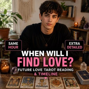 Lectura de Tarot de Amor Futuro, Guía Psíquica de Relaciones con Línea de Tiempo