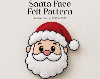 May include: A digital download Santa Face Felt Pattern with instructions in PDF and SVG formats. The image shows a stitched felt Santa Claus face with a red hat, white trim, a pink nose, and a white beard, featuring black outlines on a light background.