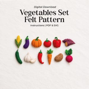 May include: Digital download of a felt vegetable pattern set including instructions, PDF, and SVG files. The image displays felt shapes of corn, aubergine, pumpkin, tomato, bell pepper, sweet potato, cucumber, garlic, chilli, carrot, potato, and radish.