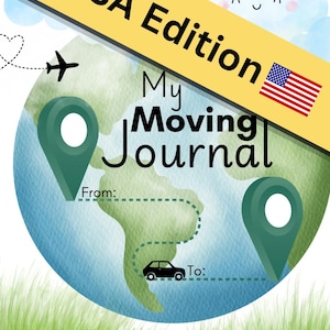 Puede incluir: Una portada de diario titulada My Moving Journal USA Edition con un globo terráqueo en acuarela, dos pines de ubicación verdes, una ruta de viaje punteada, un icono de coche negro, un avión pequeño, una nube sonriente y campos para Nombre, Fecha, Desde y Hasta.