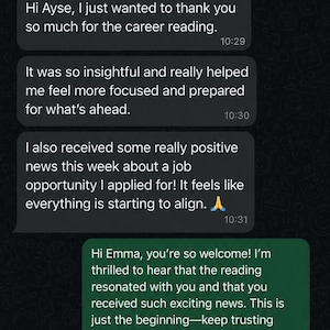 May include: A digital screenshot of a mobile messaging conversation between two people. The text bubbles contain messages expressing gratitude for a career reading, sharing positive job news, and offering supportive encouragement with emojis.