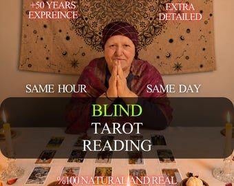 Blind Psychic Reading, Same Hour Love Reading, Telepathic Insights, Spiritual Guidance, Accurate Future Predictions
