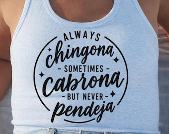 Chingona Cabrona Pendeja Latina Quote SVG PNG, Spanglish Shirt Design (Digital Download)