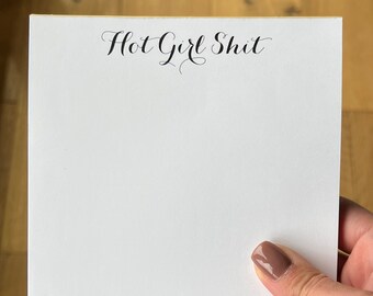 Hot Girl Shit Notepad