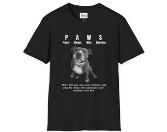 P.A.W.S. - Prayer Always Wins Salvation - Unisex Softstyle T-Shirt