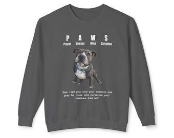 P.A.W.S. クリスチャンスウェットシャツ。祈りは常に救いをもたらす。信仰に基づく犬好きのためのクルーネック