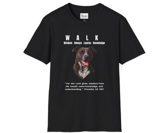 W.A.L.K. - Wisdom Always Learns Knowledge - Unisex Softstyle T-Shirt - Pitbull Terrier
