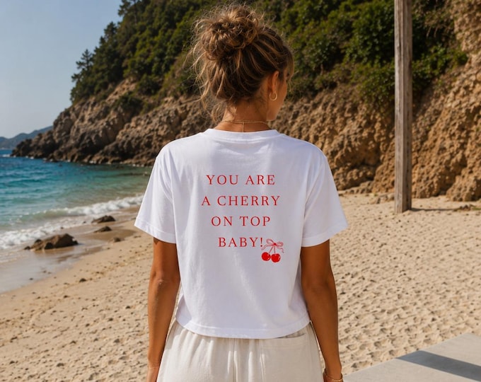 You Are A Cherry On Top Baby tee | T-Shirt