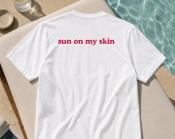 sun on my skin | T-Shirt