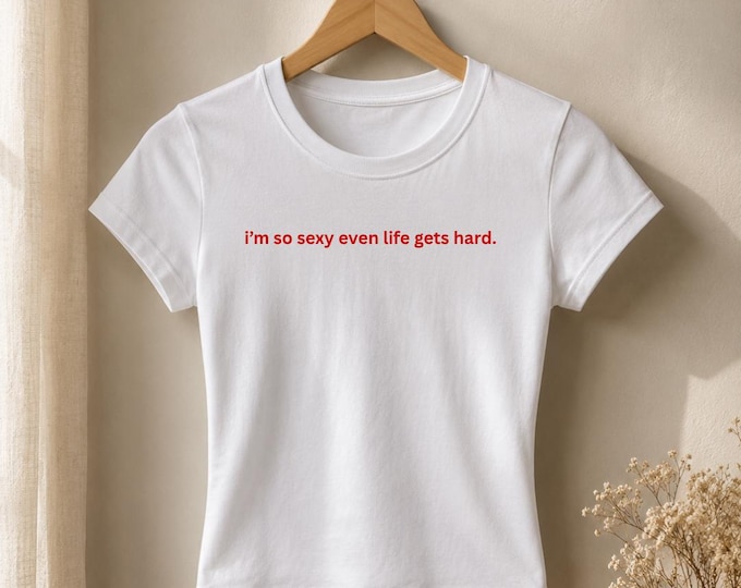I'm So Sassy Even Life Gets Jealous T-Shirt | Women's Tee, Red Script
