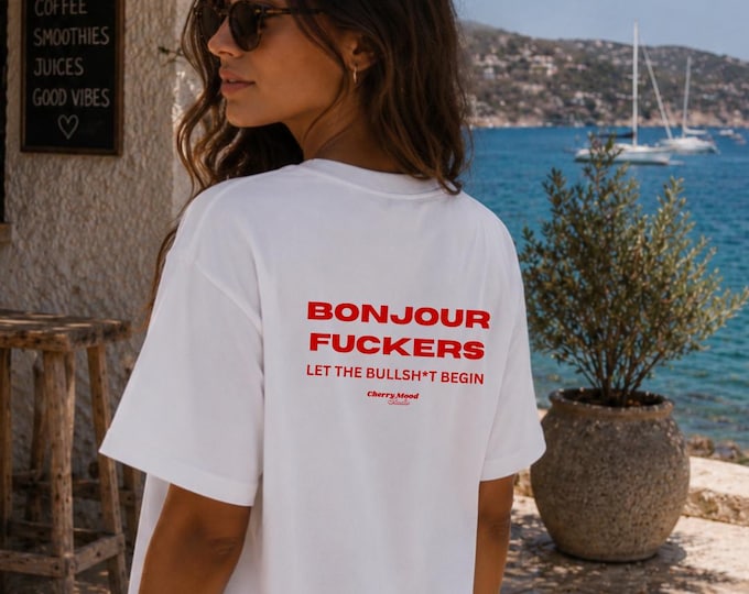 Bonjour Fuckers | Luxe T-shirt