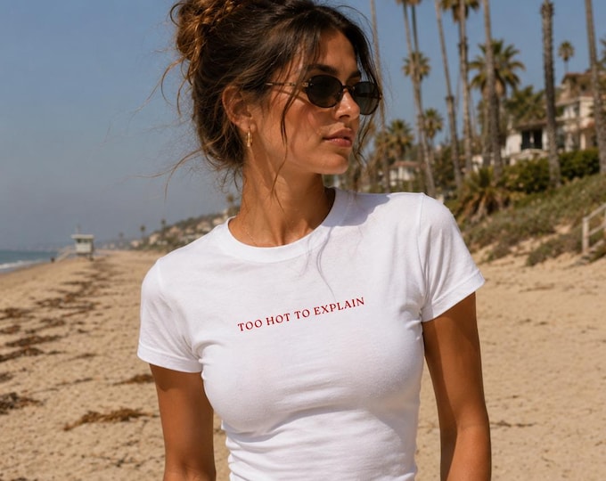 Too Hot To Explain tee | Women's fitted graphic shirt, red text