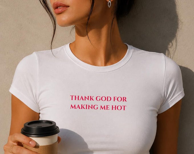 Thank God For Making Me Hot tee | Women's fitted t-shirt, red text