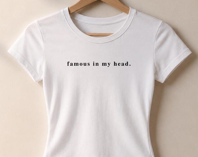 famous in my head tee | women's fitted t-shirt, minimalist text design
