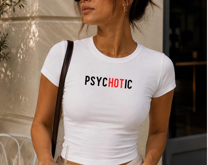 PSYCHOTIC wordplay luxe  tee | Graphic Text T-Shirt