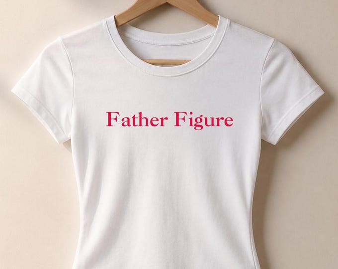 Father Figure Luxe Fitted Women's Tee – Soft Stretch Fabric