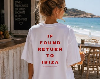 If Found Return to Ibiza - T- shirt