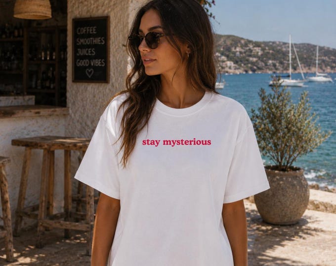 stay mysterious | T-Shirt