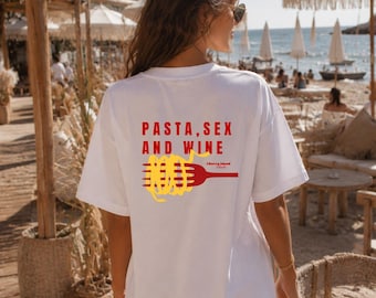 Pasta, Sex and Wine | Luxe T-shirt