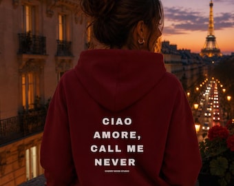 Ciao Amore Call Me Never | Hoodie