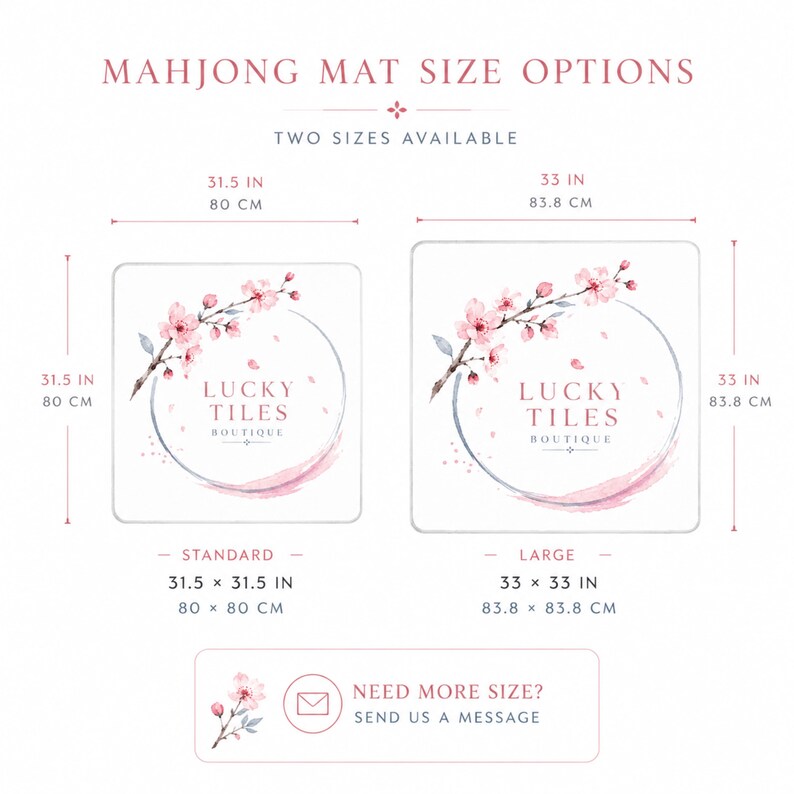May include: A Mahjong mat size guide displaying two square options with cherry blossom graphics and the text Lucky Tiles Boutique. The standard size is 31.5 x 31.5 inches and the large size is 33 x 33 inches. A message icon prompts for custom sizes.