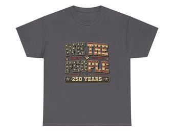 We The People 250 Years T-Shirt | Patriotic American Flag Typography