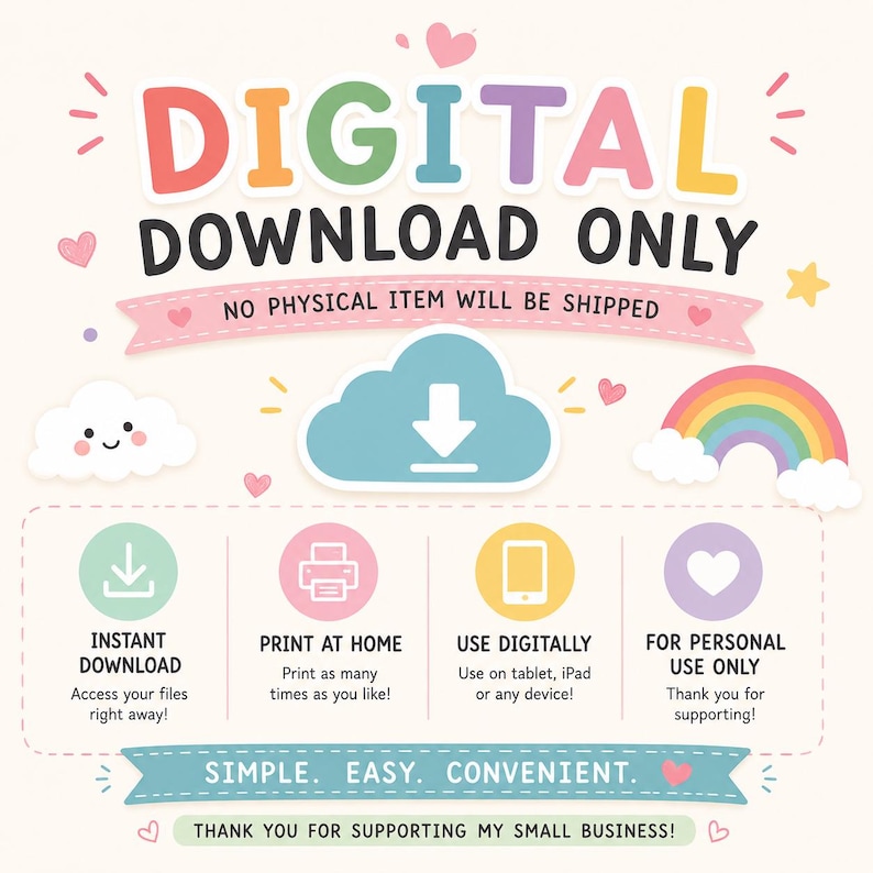 A colorful digital download poster stating no physical item will be shipped, ideal for a kids activity book shop.The design features a blue cloud download icon and bright rainbow Making it great for preschool learning and toddler busy book resources. Highlighting home printing. It promotes easy use for printable worksheets & educational printables. This handy graphic supports an all about me worksheet or first day of school activity package with clear & simple step by step download instructions