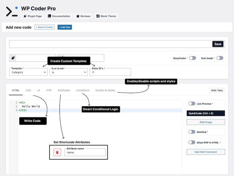 May include: A software interface for WP Coder Pro displaying an Add New Code screen. Features include a code editor with HTML tags, tabs for CSS, JS, and PHP, and labeled sections for Create Custom Template, Smart Conditional Logic, and Set Shortcode Attributes.