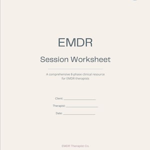 May include: A beige EMDR Session Worksheet with dark gray text. The document includes fields for client, therapist, and date, along with the title, a description of it as an 8-phase clinical resource, and the text EMDR Therapist Co. 2026.