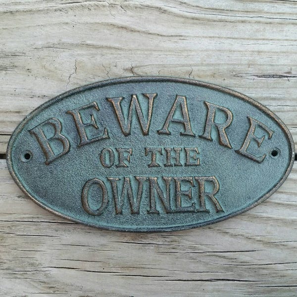 Beware van de eigenaar Sign - Father's Day Gift, Inwijdingsfeest Gift, Gift van de verjaardagsprop, Man grot muur Decor, buiten Decor, Gate teken, buiten Metal Sign