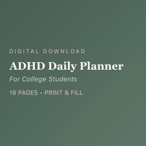 Pode incluir: Um planejador diário de TDAH para estudantes universitários em download digital com 18 páginas para imprimir e preencher. O texto é exibido em branco e bege claro sobre um fundo verde floresta escuro, com um design de layout limpo e organizado.
