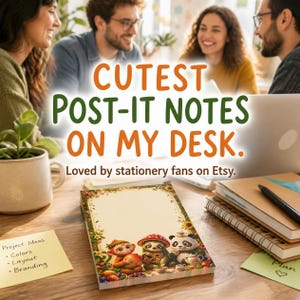 May include: A rectangular notepad featuring a decorative border of flowers and leaves, with illustrations of a monkey, a sloth, and a panda at the bottom. The text "CUTEST POST-IT NOTES ON MY DESK. Loved by stationery fans on Etsy." is overlaid.