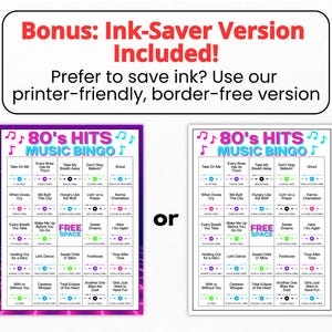 May include: Two 80's Hits Music Bingo game cards. One card has a purple border, the other has a thin black border. Both feature a grid with song titles, artist names, and music player icons. Text at the top reads: Bonus: Ink-Saver Version Included!