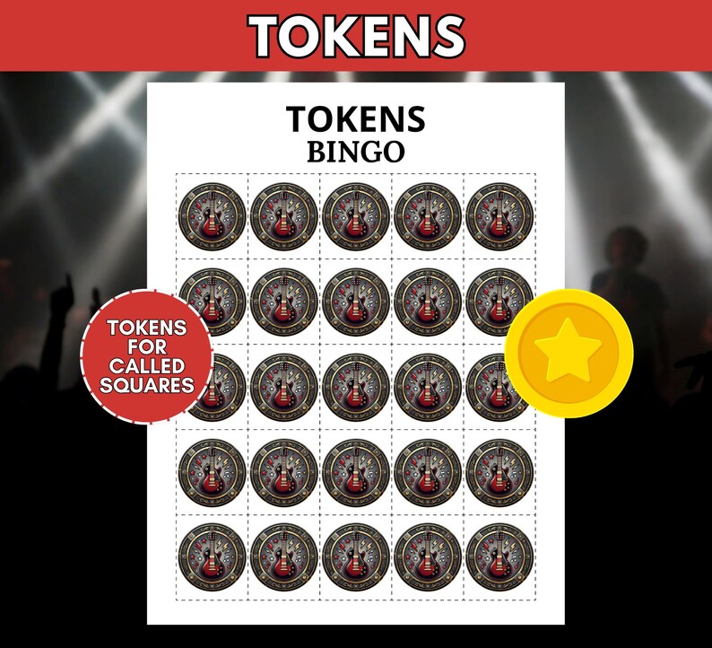 May include: A printable sheet titled TOKENS BINGO featuring twenty-five circular tokens with a red electric guitar graphic. A red circular badge reads TOKENS FOR CALLED SQUARES, and a yellow star token is positioned on the right side of the sheet.