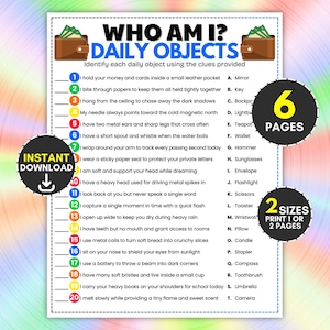 May include: A printable activity sheet titled WHO AM I? DAILY OBJECTS featuring twenty numbered clues about common items and a corresponding list of twenty answers labeled A through T. The document includes two circular badges indicating 6 PAGES and 2 SIZES.