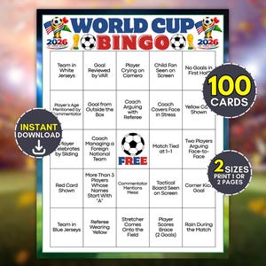 May include: A World Cup 2026 Bingo game card featuring a 5x5 grid with soccer-themed prompts. The header includes the text World Cup Bingo, soccer balls, and flags. Circular overlays state 100 Cards, Instant Download, and 2 Sizes Print 1 or 2 Pages.