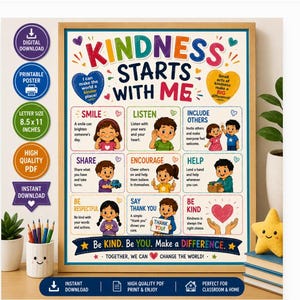 May include: A colorful educational poster titled Kindness Starts With Me, featuring nine illustrated sections with positive actions like smile, listen, and share. The poster measures 8.5 by 11 inches and includes text encouraging kindness and community.