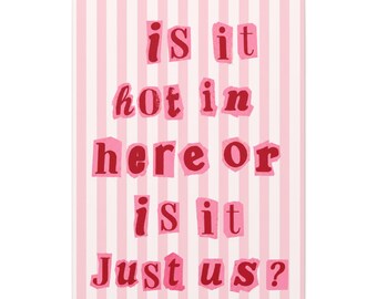 Playful "Is It Hot In Here" Canvas Print, Pink Candy Stripe Wall Art