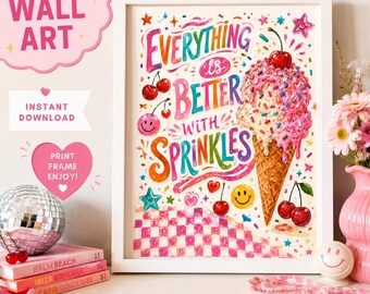 Everything Is Better With Sprinkles – Wall Art | Colorful Girly Decor (Digital Download)