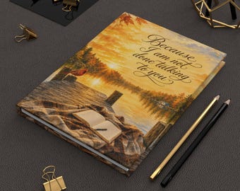 Because I Am Not Done Talking To You journal