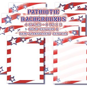 Patriotic Borders/Backgrounds - 8/12 x 11 - 4 Styles - Solid & Semi-Transparent Centers  - Zip Folder Download - PNG and JPG Files
