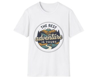 The Best Adventure Is Yours T-Shirt | Mountain Camping Graphic Tee