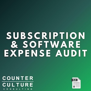 May include: A digital graphic with a dark green gradient background featuring the white text SUBSCRIPTION & SOFTWARE EXPENSE AUDIT. In the bottom left, the text COUNTER CULTURE CONSULTING appears, and in the bottom right is an XLS file icon.
