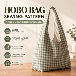Puede incluir: Un patrón de costura para bolso hobo en tela de cuadros vichy verde y blanco. El texto dice HOBO BAG SEWING PATTERN, 3 SIZES, PDF INSTANT DOWNLOAD, 3 SIZES ONE TWO THREE, PRINTABLE LAYOUTS A0 A4 US LETTER, STEP-BY-STEP INSTRUCTIONS, OPTIONAL LINING CONSTRUCTION y BUILT-IN SHOULDER STRAP.