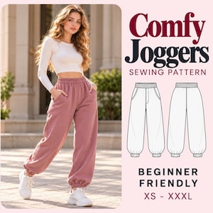 May include: A sewing pattern for Comfy Joggers featuring a technical line drawing of the pants with an elastic waistband and cuffed ankles. The text reads Comfy Joggers Sewing Pattern, Beginner Friendly, and sizes XS - XXXL.