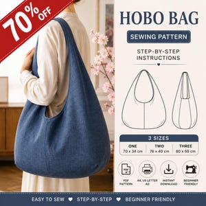 May include: A blue hobo bag sewing pattern with step-by-step instructions. The graphic displays three sizes: 70 x 34 cm, 76 x 40 cm, and 80 x 50 cm. Includes icons for PDF pattern, A4, US letter, A0, instant download, and beginner friendly sewing.