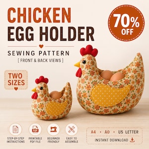 May include: A sewing pattern for a chicken egg holder in two sizes. The image shows two fabric chickens with floral patterns, yellow polka-dot wings, red combs, and yellow beaks. Text includes CHICKEN EGG HOLDER, SEWING PATTERN, TWO SIZES, 70% OFF, and A4, A0, US LETTER.