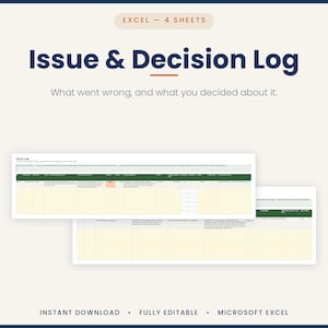 May include: An Excel spreadsheet template titled Issue & Decision Log with the subtitle What went wrong, and what you decided about it. The document includes four sheets for tracking project issues and decisions in a grid format with columns.