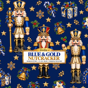 May include: A seamless pattern on a dark blue background featuring nutcracker figures in blue and gold uniforms, gold stars, snowflakes, gift boxes, bells, and holly. A central label reads: Seamless BLUE & GOLD NUTCRACKER SEAMLESS PATTERN 12 x 12 IN 300 DPI COMMERCIAL USE INCLUDED.