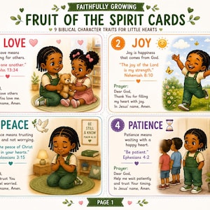 Pode incluir: Um conjunto de quatro cartões educativos intitulados Faithfully Growing Fruit of the Spirit Cards, com ilustrações de crianças e textos sobre amor, alegria, paz e paciência. Cada cartão inclui uma definição, um versículo e uma oração.